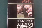 Braddocks Complete Guide to Horse Racing and Selection