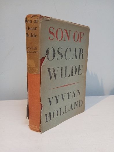 Son of Oscar Wilde by Vyvyan Holland First Edition 1954