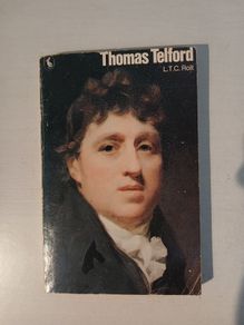 Thomas Telford by L.T.C. Rolt