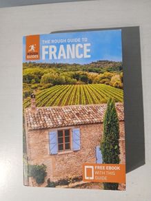 The Rough Guide to France 2023 Edition