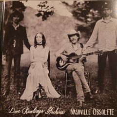 Dave Rawlings Machine. Nashville Obsolete.