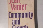 Community and Growth by Jean Vanier