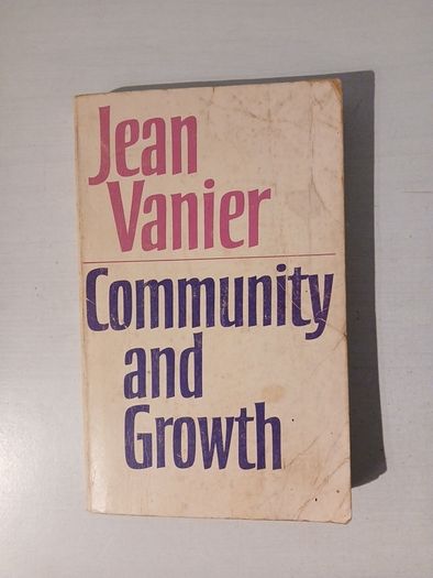 Community and Growth by Jean Vanier