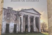 The Irish Aesthete Ruins Of Ireland. By Robert O' Byrne. First Edition Large Volume Hardback With Dustjacket In Good Condition.  See Photos For Same.
