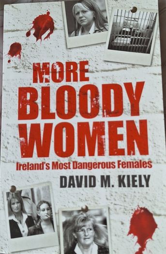David M. Kiely, More Bloody Women