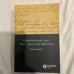 Constitutional Law: Text, Cases and Materials by Oran Doyle