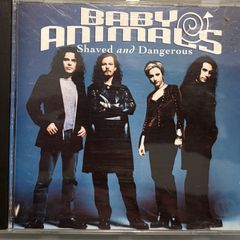 Baby Animals -Shaved and Dangerous CD. One of Australia's most famous bands. Brilliant album. If you know, you know.
