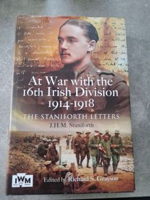 At War with the 16th Irish division 1914 1918