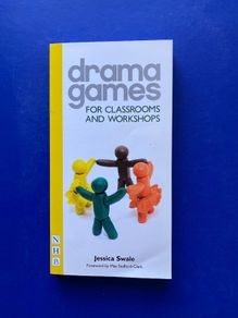 Drama Games for Classrooms and Workshops