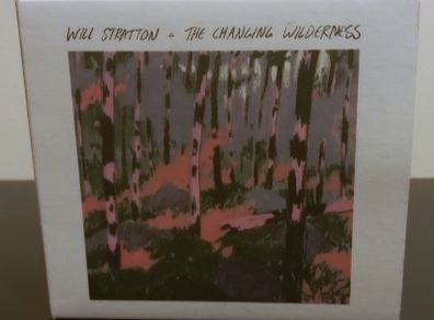 Will Stratton The Changing Wilderness CD Album