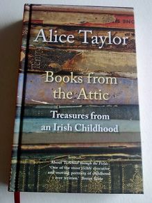 Books from the attic Treasures from an Irish childhood by Alice Taylor Ireland
