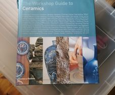 The Workshop Guide to Ceramics Pottery Book