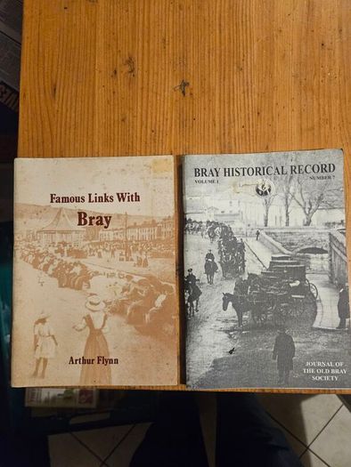 Bray Historical Books X 2. Famous Links With Bray By Arthur Flynn.  2. Bray Historical Record.  Both Paperback In Good Condition. See Photos For Same.