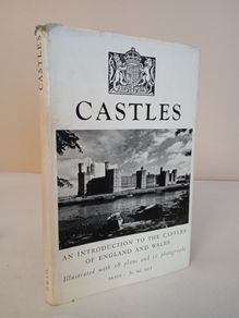 Castles: An Introduction to the Castles of England and Wales by B. H. St. J. O'Neil (HQ185)