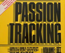 Passion Tracking Volume III Original 1985 UK 2LP and Bonus 12 PADLP 103