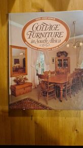 Cottage Furniture In South Africa.. Text John Kench. Restoration Consultant Ralph Mothes.