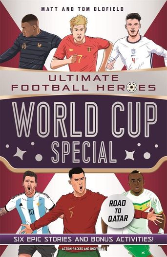 World Cup Special (Ultimate Football Heroes) by Matt and Tom Oldfield