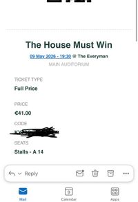 ticket for The House Must win (Everyman may 9 7.30pm)