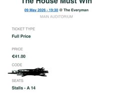 ticket for The House Must win (Everyman may 9 7.30pm)