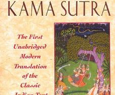 The Complete Kama Sutra :The First Unabridged Modern Translation of the Classic Indian Text PB