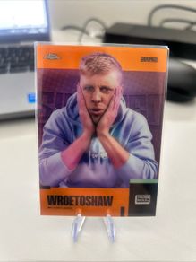 2023 Topps Chrome x Sidemen XIX WROETOSHAW Orange Refractor 12/19.