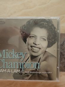 Mickey Champion CD - R&B Recordings 1950-1962