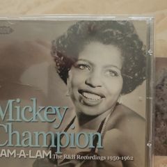 Mickey Champion CD - R&B Recordings 1950-1962