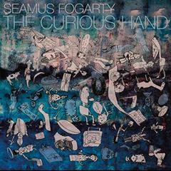Seamus Fogarty curious hand lp