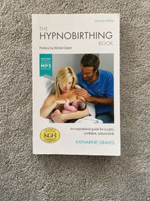 The Hypnobirthing Book - Katherine Graves