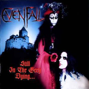 Evenfall CD - Still In The Grey Dying...