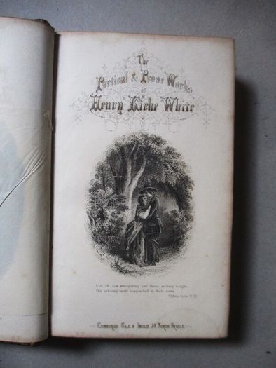 The Poetical And Prose Works Of Henry Kirke White C.1880