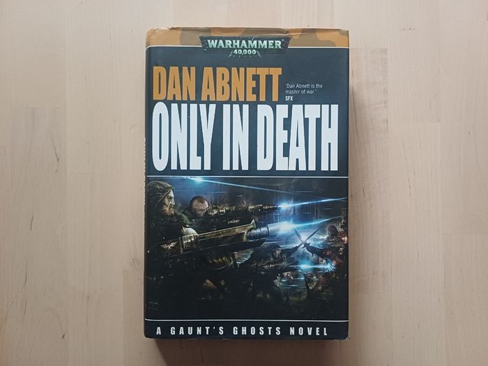 Warhammer - Only in Death by Dan Abnett (Games Workshop Science Fiction Hardback 2007)