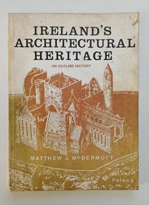 Irelands Architectural Heritage - Irish Architecture Book - Irish Building History Book