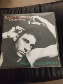 Robert Gordon w/ Link Wray Fresh fish supper lp