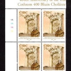 2007 Ireland 400th Anniversary of Irish Franciscan College Commemorative Stamp Plate Block 1A1A1A1A Mint Never Hinged (MNH)
