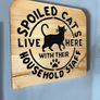 Handmade "Spoiled Cats Live Here" Wooden Sign Image 2