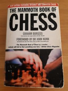 The Mammoth Book of Chess (2nd Edition) - Graham Burgess