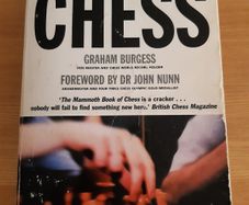 The Mammoth Book of Chess (2nd Edition) - Graham Burgess