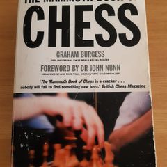 The Mammoth Book of Chess (2nd Edition) - Graham Burgess