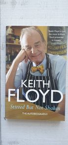 Stirred But Not Shaken: The Autobiography Paperback by Keith Floyd
