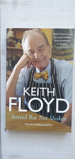 Stirred But Not Shaken: The Autobiography Paperback by Keith Floyd