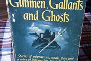 1964. Dennis Wheatley Gunmen,Gallants and Ghosts.