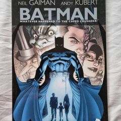 Batman: Whatever Happened to the Caped Crusader? , Neil Gaiman