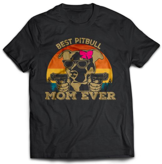 Best Dog MOM ever t-shirt