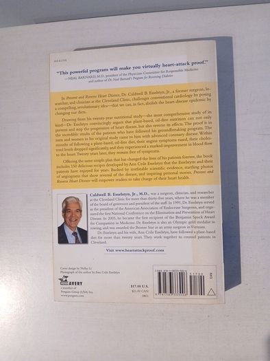 Prevent and Reverse Heart Disease by Caldwell B. Esselstyn Jr.