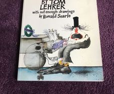 Too many songs by Tom Lehrer with not enough drawings by Ronald Searle