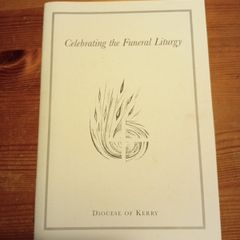 Celebrating the Funeral Liturgy. Diocese of Kerry  x3