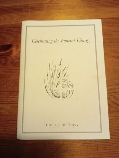 Celebrating the Funeral Liturgy. Diocese of Kerry  x3