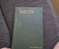 The Irish college in Paris 1578 to 1901. 1901 edition  P Boyle
