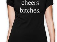 main image for ad Cheers Bitches Women T-shirt TEE TOP SHIRT